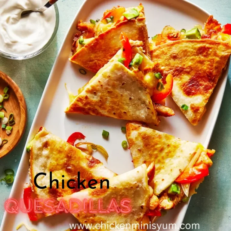 Chicken Quesadillas